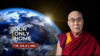 Our Only #Home and #Hope - #DalaiLama