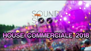 Tormentoni 2018 e REMIX del momento - APRILE 2018 - MIX HOUSE COMMERCIALE - Hits Of Popular Songs