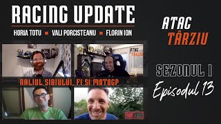 🔴 Racing Update | S01 E13 - Raliul Sibiului, Formula 1 si MotoGP