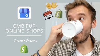 🛍 Wie können kleinere Online-Shops Google My Business nutzen? Shopify Spezial