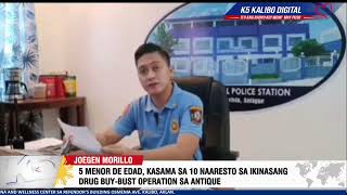 5 MENOR DE EDAD, KASAMA SA 10 NAARESTO SA IKINASANG DRUG BUY-BUST OPERATION SA ANTIQUE