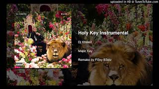 Dj Khaled - Holy Key Instrumental