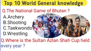 World General knowledge questions withanswers||General knowledge questions world