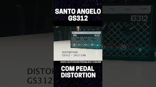 PEDAL SANTO ANGELO GS312 + PEDAL DISTORTION #SHORTS