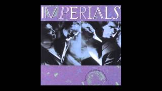 Big Ball Turning - The Imperials (Love's Still Changing Hearts)