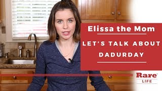 Dadurday, Let's Talk About It | Elissa the Mom