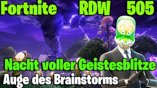 LP Fortnite RDW  - Rette die Welt - Auge des Brainstorms- Finstere Nacht  - Part 505