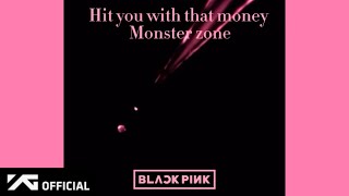 BLACKPINK-“Hit you with that money” (Official Audio)