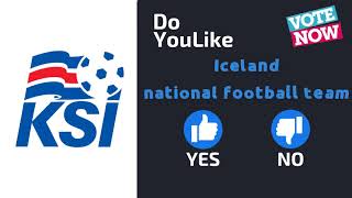 Do YouLike Iceland national football team?《Vote Now 》