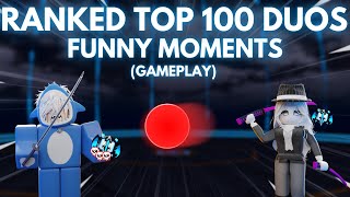 Top 100 in Blade Ball Ranked Duos (silly moments)