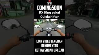 Quickshifter di RX King