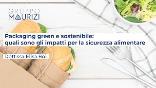 Packaging green e sostenibile: quali sono gli impatti per la sicurezza alimentare