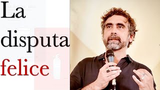 La disputa felice - Con Bruno Mastroianni, Ph.D.