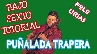 Puñalada Trapera - Polo Urias (TABS Bajo Quinto Tutorial)