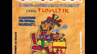 Tunaltik-Kuikatlan Donde Abundan Los Cantos-Que Es Teotl