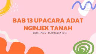 PLBJ BAB 13 UPACARA ADAT NGINJEK TANAH