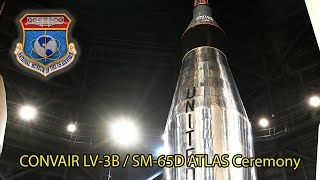 Atlas Ceremony May 2024(CONVAIR LV-3B / SM-65D ATLAS)