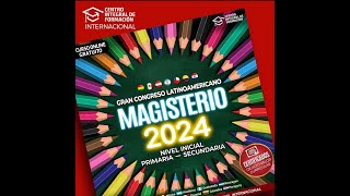 CONGRESO LATINOAMERICANO  MAGISTERIO —CIENCIAS DE LA EDUCACIÓN DÍA 1