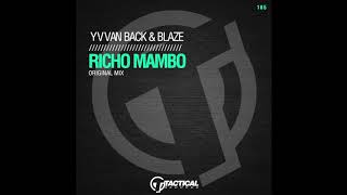 TR185 Yvvan Back & Blaze - Richo Mambo (Original Mix)