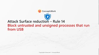 Attack Surface Reduction Rules | Rule 14 | Block untrusted and unsigned processes that run from USB