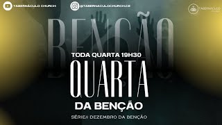 QUARTA DA BENÇÃO - 04/12/2024 - QUARTA FEIRA