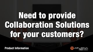 Need to provide Collaboration Solutions for your customers?