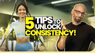 5 Tips in 5 Minutes to Build Consistency with Your Workout Routine