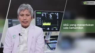 Dr. dr.  Irvan Adenin, Sp,OG-KFM - USG yang menentukan usia kehamilan