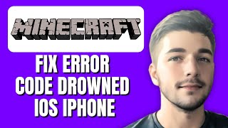 How To Fix Error Code Drowned in Minecraft IOS iPhone