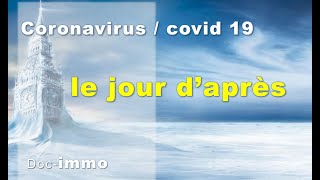 Coronavirus , covid 19, le jour d'après le grand confinement ...