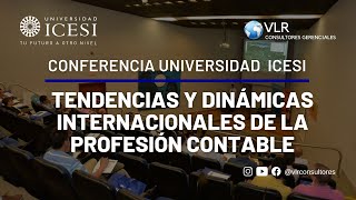 Conferencia Universidad ICESI Cali | Tendencias y Dinámicas Internacionales de la Profesión Contable