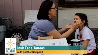 Heather Campbell Inuit Face Tattoos