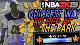 NBA 2K15 My Park - HOW TO GET VC FAST AND REP UP QUICKER