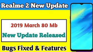 REALME 2 MARCH SYSTEM UPDATE | REALME 2 SYSTEM UPDATE | CAMERA REVIEW