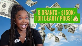 8 Grants Beauty Pros Can Apply for NOW! 💸 Over $150K in Funding Before Year-End!