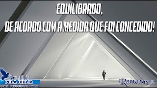 EQUILIBRADO, DE ACORDO COM A MEDIDA QUE FOI CONCEDIDO!