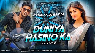 Hindi Remix 😍 Duniya Hasino Ka Mela | EDM Circuit Mix - 2025 | DJ Liku X DJ Raider