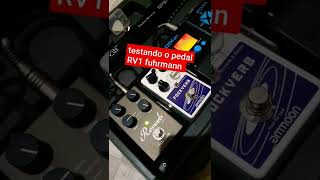 reverb modulado RV1 fuhrmann (TESTE ) #shorts #guitarra #pedaisdeguitarra