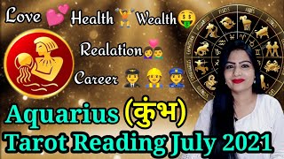 Tarot Card Reading - ♒ Aquarius 🏺( Kumbh /  कुंभ राशि ) July 2021। Tarot Card Reading in Hindi