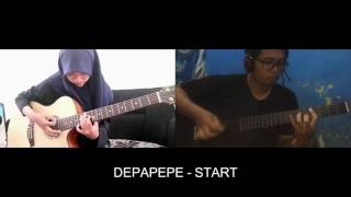 DEPAPEPE - Start (Cover Feat Fasyay)