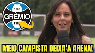 NÃO TEVE JEITO! FOI EMBORA DO GRÊMIO! SAÍDA ANUNCIADA! NOTÍCIAS DO GRÊMIO