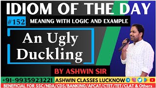 #152 "An Ugly Duckling" | Idiom of the Day | Meaning | Origin | Examples | Ashwin Sir