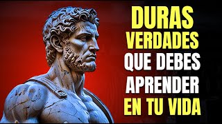 Las Duras Verdades Sobre La Gente Que Nadie Te Dice | Estoicismo