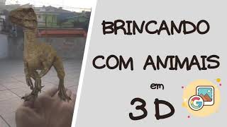 BRINCANDO COM OS ANIMAIS EM 3D