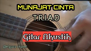 MUNAJAT CINTA - T.R.I.A.D || GITAR AKUSTIK || ELGAZA