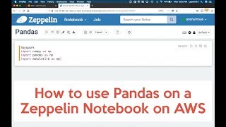 How to use Pandas on a Zeppelin Notebook on AWS