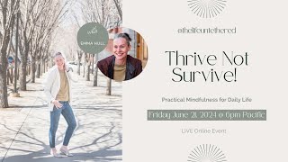 Thrive Not Survive: Practical Mindfulness for Daily Life