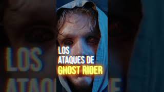 Los ATAQUES de GHOST RIDER