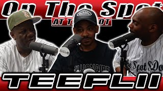 TeeFLii | On The Spot At The Spot