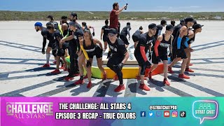 #TheChallengeAllStars4 - EPISODE 3 RECAP!! - TRUE COLORS | Strat Chat Podcast